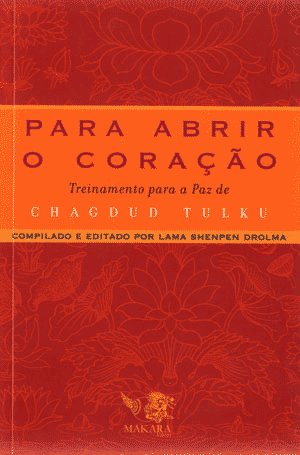 para-abrir-o-coracao-ps-web-chagdud-rinpoche